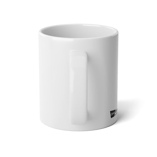 20oz Jumbo Mug — "I Like Big Mugs and I Cannot Lie" Coffee Cup