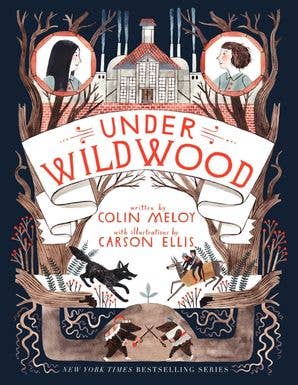 HarperCollins - Under Wildwood : Colin Meloy