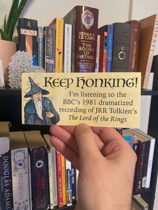 Nomad Patches - Keep Honking Lord of the Rings Bumper Sticker