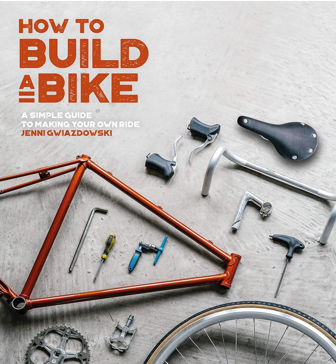 Microcosm Publishing & Distribution - How to Build a Bike: A Simple Guide to Making Your Own Ride