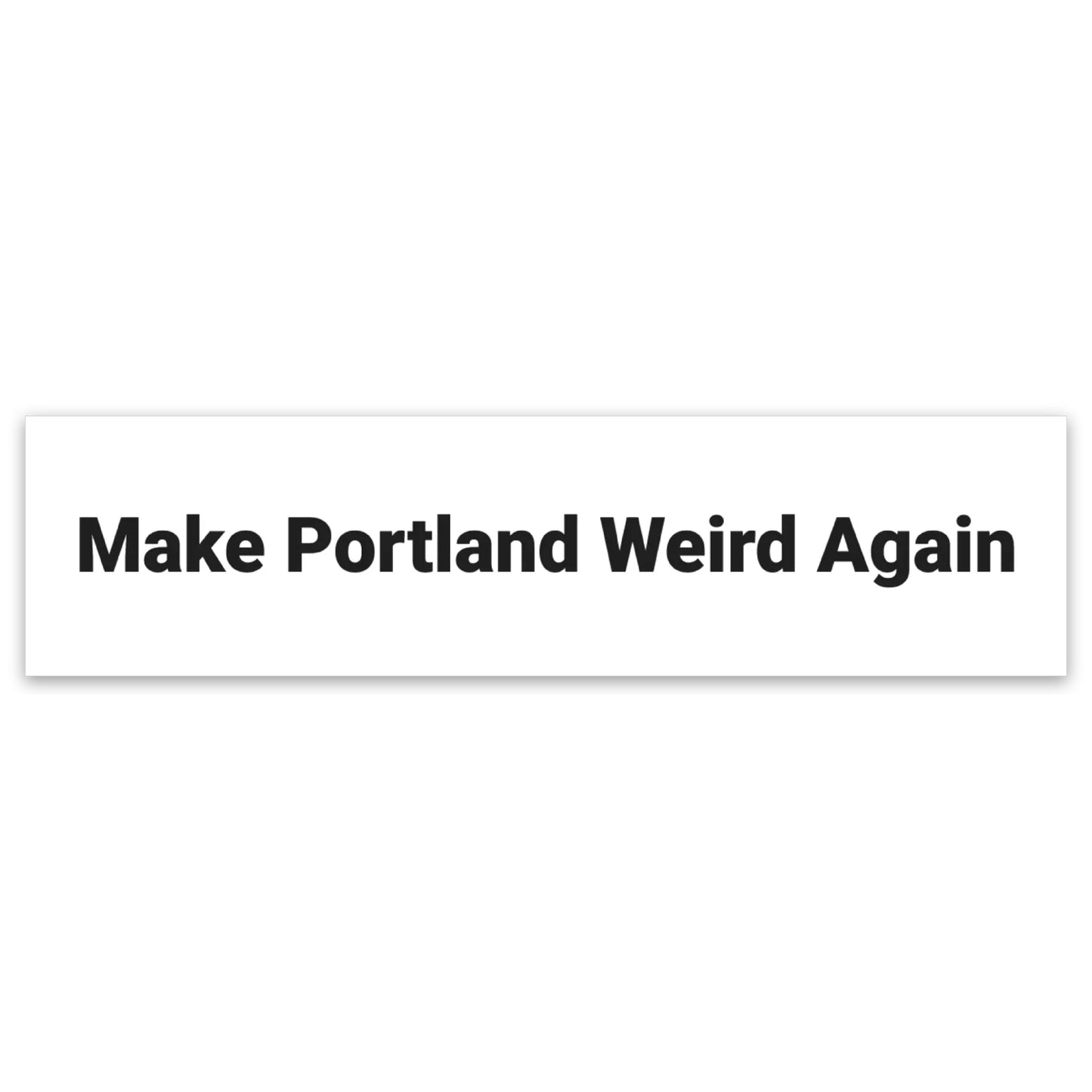 Make Portland Weird Again Sticker