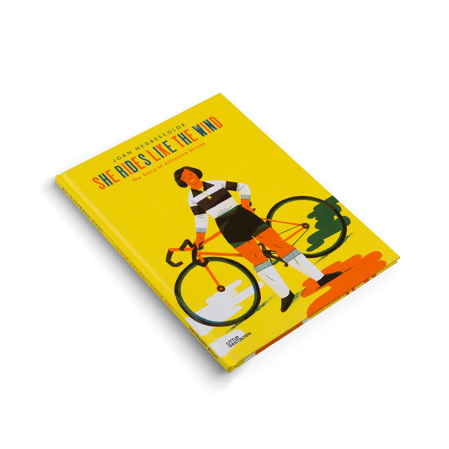 She Rides Like the Wind: the Story of Alfonsina Strada Book