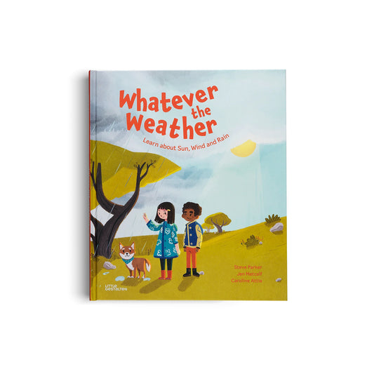 Whatever the Weather – Learn About Sun, Wind, and Rain Book
