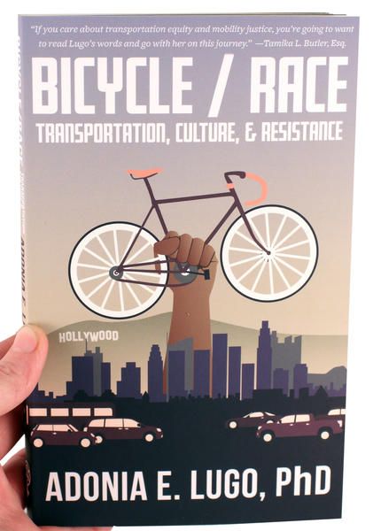 Bicycle/Race: Transportation, Culture, & Resistance