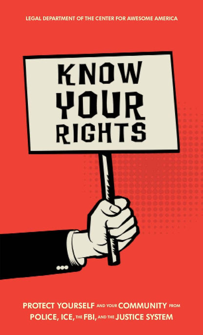 Microcosm Publishing & Distribution - Know Your Rights: Protect Yourself and Your Community (Zine)